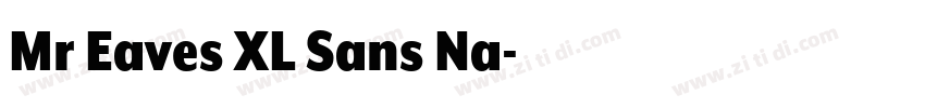 Mr Eaves XL Sans Na字体转换